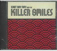 East Bay Ray - East Bay Ray & the Killer Smiles