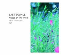 East Bounce-Kisses on the Wind