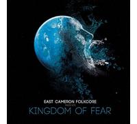 East Cameron Folkcore - Kingdom Of Fear