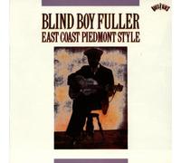 East Coast Piedmont Style by Fuller, Blind Boy (1991-04-09)