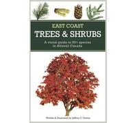 East Coast Trees and Shrubs: A visual guide to 50+ species in Atlantic Canada (Formac Pocketguides)