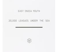 East India Youth - 20,000 Leagues Under..