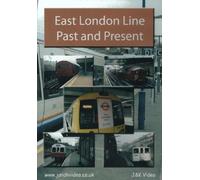 EAST LONDON LINE Past And Present