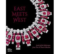 East Meets West: Jewels of the Maharajas from the Al Thani Collection