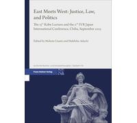East Meets West: Justice, Law, and Politics: The 13th Kobe Lecture and the 2nd IVR Japan International Conference, Chiba, September 2023: 179