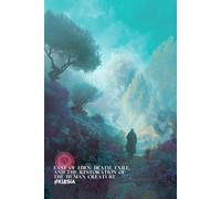 East of Eden: Death, Exile, and the Restoration of the Human Creature: A Biblical, Pauline, and Clinical Anthropology (Atlas University)