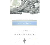 East of Eden: John Steinbeck Centennial Edition (1902-2002)