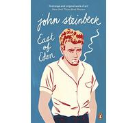 East of Eden: The beloved modern classic from the award-winning author of The Grapes of Wrath and Of Mice and Men