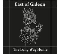 East of Gideon - The Long Way Home