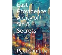 East Providence: A City of Sin & Secrets