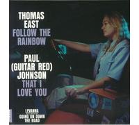 Thomas East/Paul Johnson Follow the Rainbow/That I Love You (Vinyl) 7" Single