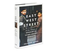 East West Street. On The Origins Of Genocide: Philippe Sands