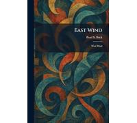 East Wind: West Wind