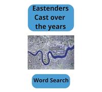 Eastenders Cast Word Search: Duf Dufs Word Search Book, Albert Square Word Search, The Queen Vic Word Search Book. 55 Puzzles | 6 x 9 Inches. Great for mental well-being, leisure time or travel