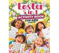 Easter 5 in 1 Activity Book for Kids part 6: fun, easy and relaxing activity book that’s fun with family, friends, and just by themselves.