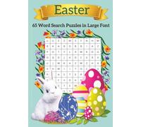 Easter: 65 Word Search Puzzles in Large Font: 65 Easter-themed word search puzzles | 6 by 9 inches format | A fun fact with every puzzle (Word Search Puzzles with Fun Facts)