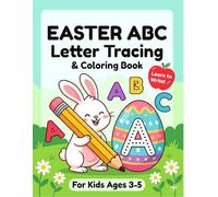 Easter ABC Letter Tracing and Coloring Book: Alphabet and Number Practice Workbook for Kids Ages 3-5 (TinyJoy Easter Activity Boosters)