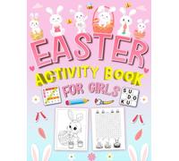 Easter Activity Book for Girls Ages 8-10: 150+ Pages of Puzzles, Mazes, Word Search and Coloring Fun