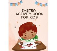 Easter Activity Book For Kids: 180+ Pages of Easter Puzzles, Coloring & Games for Kids Ages 4-10