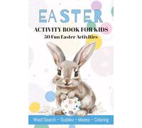 Easter Activity Book for Kids: 50 Fun Easter Activities | Word Search, Sudoku, Mazes and Coloring Pages | Puzzle and Activity Book for Kids | 6x9 | 110 Pages | Solutions Included (Kids Puzzle Books)