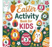 Easter Activity Book For Kids: A Playful Easter Activity Book with Puzzles, Games, and Creative Fun for Kids