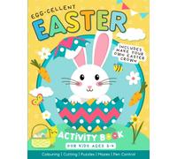 Easter Activity Book For Kids Ages 3-4: Over 60 Egg-Cellent Easter Activities & Crafts Including Colouring, Cutting, Puzzles, Mazes, Pen Control And More! (UK Edition)