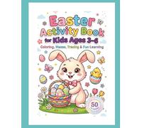 Easter Activity Book for Kids Ages 3-6: Coloring, Mazes, Tracing, Word Search & Fun Easter Learning