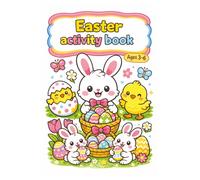 Easter Activity Book for Kids Ages 3-6: Coloring Pages, Mazes, Spot the Difference and Fun with the Easter Bunny