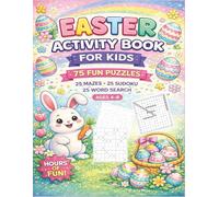Easter Activity Book for Kids Ages 4-8: 75 Fun Puzzles: 25 Mazes, 25 Sudoku & 25 Word Search | Easter Puzzle Book for Boys and Girls (Holiday Activity Books for Kids Series)