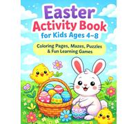 Easter Activity Book for Kids Ages 4-8: Coloring Pages, Mazes, Word Search, Puzzles & Fun Learning Games for Preschool and Kindergarten