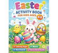 Easter Activity Book for Kids Ages 4-8: Easter Basket Stuffer with Coloring Pages, Mazes, Word Search, Dot-to-Dot, and Symetry Drawings - Fun Easter Gifts for Boys and Girls