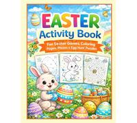 Easter Activity Book for Kids Ages 4-8: Fun Coloring, Mazes, Dot-to-Dot, Word Searches & More | Cute Bunnies, Eggs & Springtime Fun