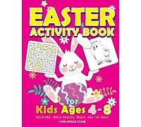 Easter Activity Book for kids Ages 4-8: Happy Easter Day Coloring, Dot to Dot, Mazes, Word Search and More!!: 1 (Easter Book for 4 5 6 7 8 Year Old)