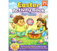 Easter Activity Book for Kids: Fun Coloring, Mazes & Dot-to-Dot for Ages 6-8 | A Cute Spring Workbook for Boys & Girls