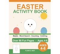 Easter Activity Book for Kids: Over 90 Fun Pages of Mazes, Word Searches, Counting & Coloring for Kids Ages 4-8 - An Easter Basket Gift