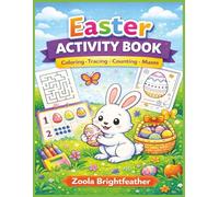 Easter Activity Book for Toddlers Ages 2-5: Coloring, Tracing, Counting 1-10 & Fun Preschool Mazes | Easter Basket Stuffer for Boys & Girls