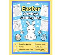 Easter Activity & Colouring Book: A Fun Workbook with Colouring Pages, Mazes, Tracing, Puzzles & Easter Games