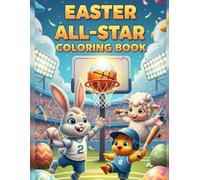Easter All-Star Coloring Book: 50 Bold & Easy Easter Sports Designs for Kids Ages 3-8 | Fun Basketball, Soccer, Baseball & More