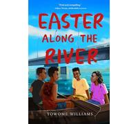 Easter along the River: Four siblings. One festival. A journey home that changes everything.