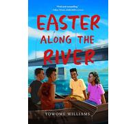 Easter along the River: Four siblings. One festival. A journey home that changes everything.