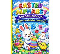 Easter Alphabet Coloring Book: Learn Letters with Easter Words from A tot Z