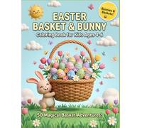 Easter Basket & Bunny Coloring Book: 50 Cute Spring Adventures and Playful Scenes for Kids Ages 4-6 (TinyJoy Kids Springtime Fun)