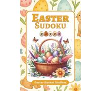 Easter Basket Stuffers for Adults: Happy Easter Sudoku Puzzle Book for Adults & Teens | Help Reduce Stress & Improve Concentration | 6x9 Inches | 50+ Puzzles with Solutions Included