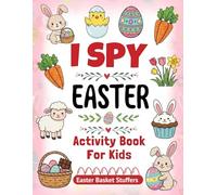 Easter Basket Stuffers for Kids Ages 4-6: Fun I Spy Activity Book for Preschool and Kindergarten | Includes Coloring Pages, Scissor Skills, Counting Practice, Mazes, and More