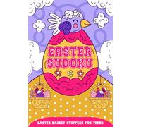 Easter Basket Stuffers For Teens: Easter Sudoku: Easter Activity Book with 200 Sudoku Puzzles for Smart Boys and Girls, Fun Basket Stuffers Gifts Ideas