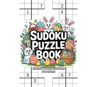 Easter Basket Stuffers for Teens: Sudoku Puzzle Book: Over 100 Fun Brain-Teasing Challenges for Boys and Girls with Solutions