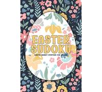 Easter Basket Stuffers For Women: Easter Sudoku: Sudoku Puzzle Book for Adults, Perfect Basket Stuffers for Women, Fun Easter Activity Book
