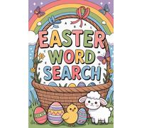 Easter Basket Stuffers Word Search for Kids & Teens: Fun Easter Puzzle Book with Large Print Grids, Seasonal Words & Solutions Included