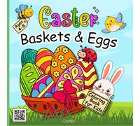 EASTER BASKETS & EGGS COLORING BOOK FOR KIDS AGES 4-8: 45 Bold & Easy Easter Basket Scenes with Decorated Eggs, Spring Patterns, Flowers and Cute ... Fun (Happy Spring & Easter Collection)