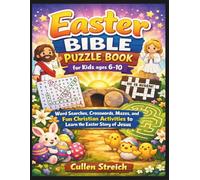 Easter bible puzzle book for kids ages 6-10: Word searches, crosswords,mazes, and fun Christian activities to learn the Easter story of jesus